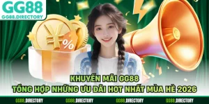 Khuyến Mãi GG88 - Tổng Hợp Những Ưu Đãi Hot Nhất Mùa Hè 2026